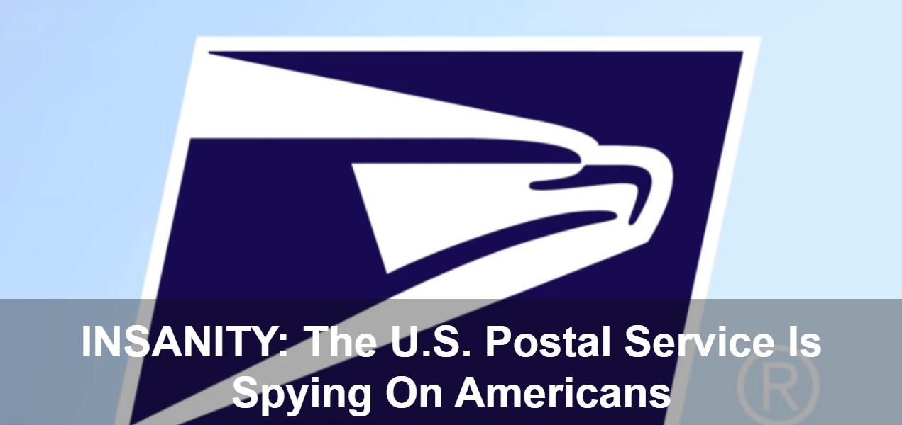 Big Surprise – The U.S. Postal Service Is A Spy Ring…
