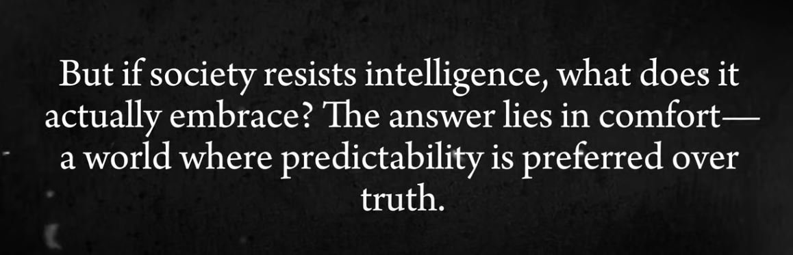 Why Intelligent People Scare Society